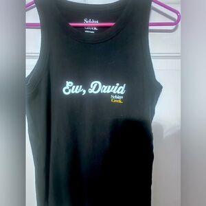 Schitts creek “Ew David” tank
